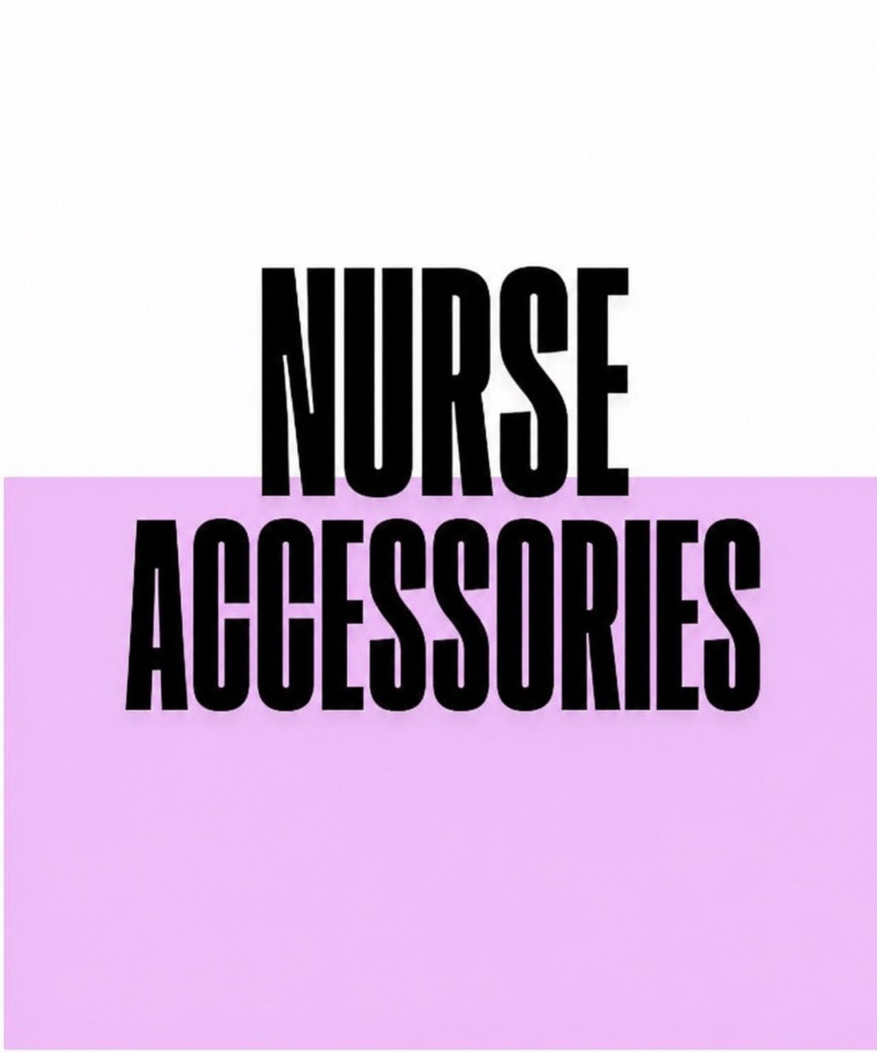 Nurse Accessoriess